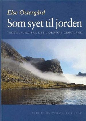 Som Syet Til Jorden - Else østergård - Bog