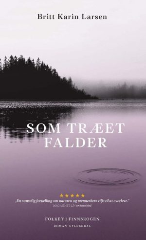 Som Træet Falder - Britt Karin Larsen - Bog