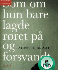 Som om hun bare lagde røret på og forsvandt (Lydbog)