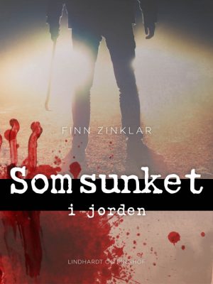 Som sunket i jorden (E-bog)