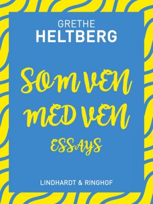 Som ven med ven: essays (E-bog)