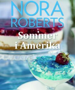 Sommer I Amerika - Nora Roberts - Bog