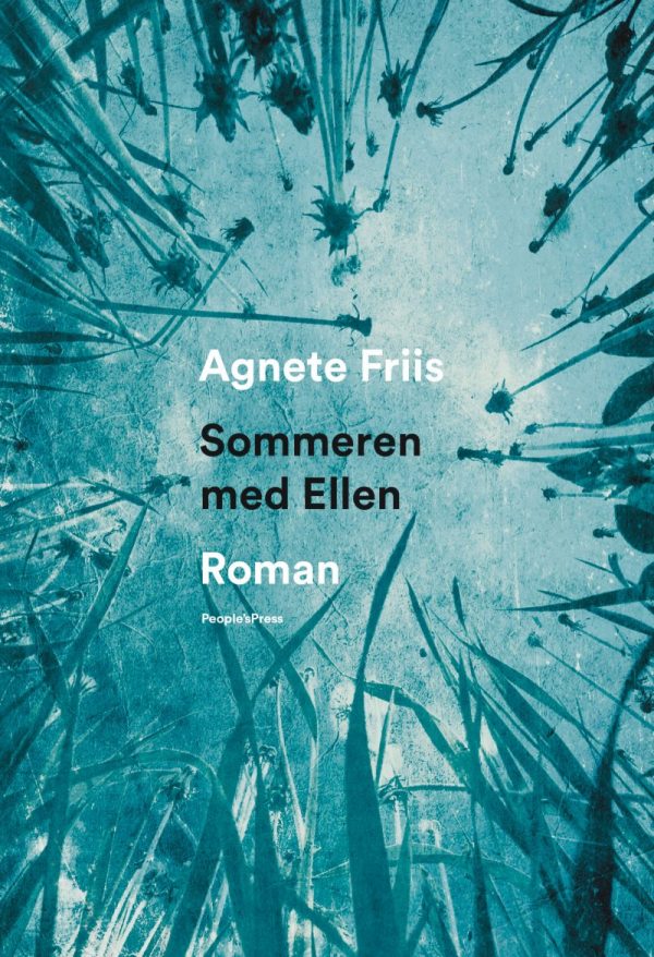 Sommeren Med Ellen - Agnete Friis - Bog