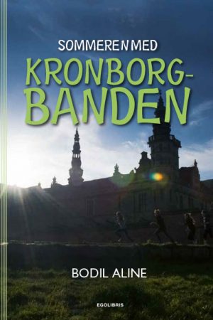 Sommeren med Kronborgbanden (E-bog)