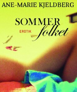 Sommerfolket - Ane-marie Kjeldberg - Bog