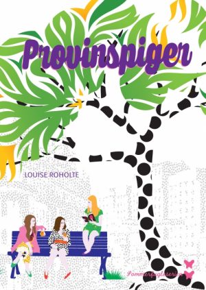 Sommerfugl 1: Provinspiger (E-bog)