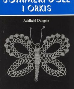 Sommerfugle I Orkis - Adelheid Dangela - Bog