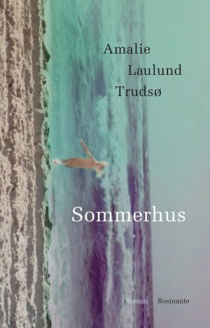 Sommerhus - Amalie Laulund Trudsø - Bog