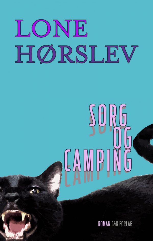 Sorg Og Camping - Lone Hørslev - Bog