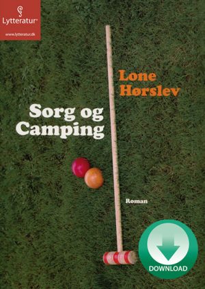 Sorg og camping (Lydbog)