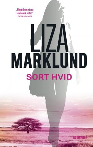 Sort Hvid - Liza Marklund - Bog