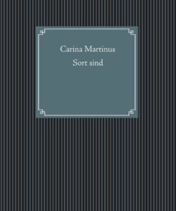 Sort Sind - Carina Martinus - Bog