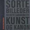 Sorte Billeder - Merete Sanderhoff - Bog