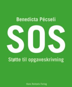 Sos - Støtte Til Opgaveskrivning - Benedicta Pecseli - Bog