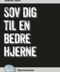 Sov Dig Til En Bedre Hjerne - Anette Prehn - Bog