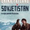 Sovjetistan - En rejse gennem Kirgisistan (Lydbog)