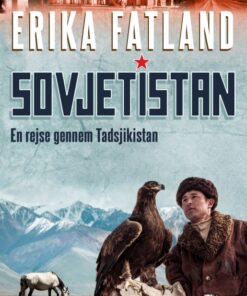 Sovjetistan - En rejse gennem Tadsjikistan (Lydbog)