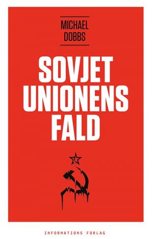 Sovjetunionens Fald - Michael Dobbs - Bog