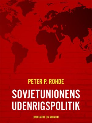 Sovjetunionens Udenrigspolitik - Peter P. Rohde - Bog