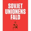 Sovjetunionens fald (E-bog)
