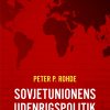 Sovjetunionens udenrigspolitik (E-bog)