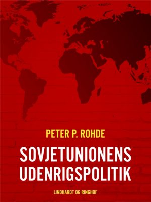 Sovjetunionens udenrigspolitik (E-bog)