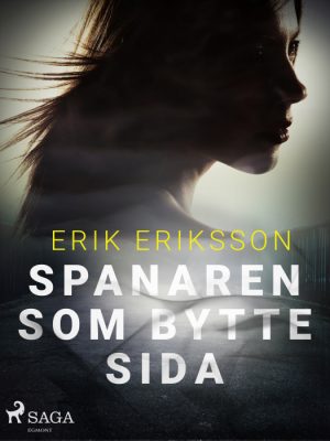 Spanaren som bytte sida (E-bog)