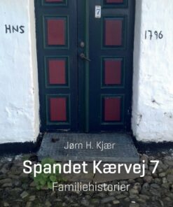 Spandet Kærvej 7 - Jørn H. Kjær - Bog