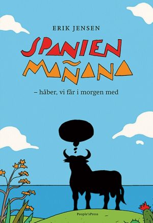 Spanien: MaÃ±ana - håber, vi får i morgen med (Bog)