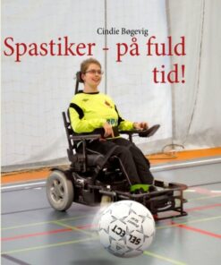 Spastiker - På Fuld Tid! - Cindie Bøgevig - Bog