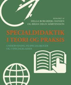 Specialdidaktik I Teori Og Praksis - Lis Pøhler - Bog