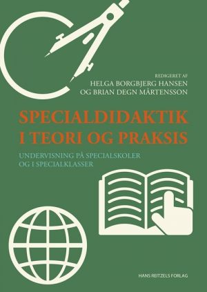 Specialdidaktik I Teori Og Praksis - Lis Pøhler - Bog