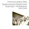 Spejderarbejdet Blandt Tyske Flygtninge I Oksbøllejren 1945-1949 - Flemming Larsen - Bog