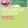 Spilleregler i klassen (E-bog)