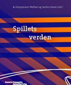 Spillets Verden - Bo Kampmann - Bog