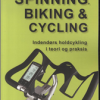 Spinning, biking & cycling (Bog)
