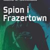 Spion i Frazertown (E-bog)