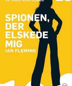 Spionen Der Elskede Mig - Ian Fleming - Bog