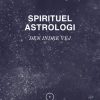 Spirituel astrologi (E-bog)