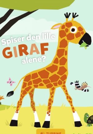 Spiser den lille giraf alene? (Bog)