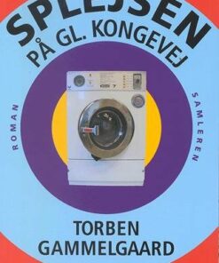 Splejsen På Gl. Kongevej - Torben Gammelgaard - Bog