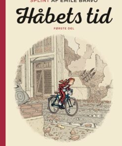 Splint Af émile Bravo: Håbets Tid, Første Del - émile Bravo - Tegneserie