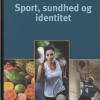 Sport, sundhed og identitet (Bog)