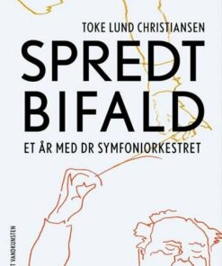 Spredt Bifald - Toke Lund Christiansen - Bog