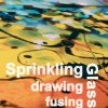 Sprinkling, drawing and fusing Glass (Bog)