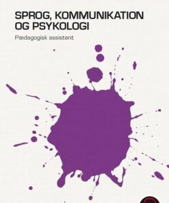 Sprog, Kommunikation Og Psykologi - Pædagogisk Assistent - Trine Reinholdt Gath - Bog