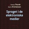 Sproget I De Elektroniske Medier - Leif Becker Jensen - Bog