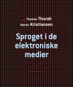 Sproget I De Elektroniske Medier - Leif Becker Jensen - Bog