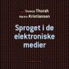 Sproget i de elektroniske medier (Bog)