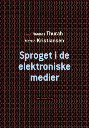 Sproget i de elektroniske medier (Bog)